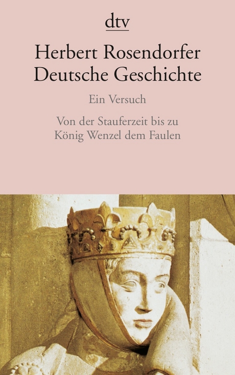 Deutsche Geschichte Ein Versuch - Herbert Rosendorfer