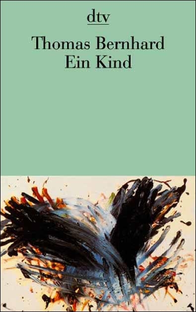 Ein Kind - Thomas Bernhard