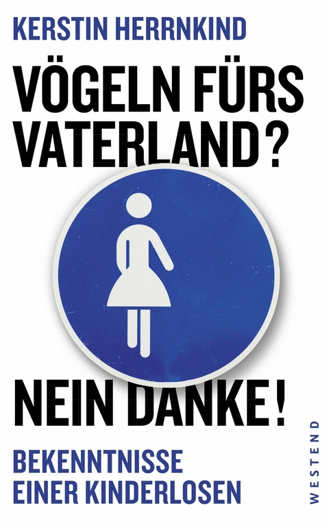 V&ouml;geln f&uuml;rs Vaterland? Nein danke! - Kerstin Herrnkind