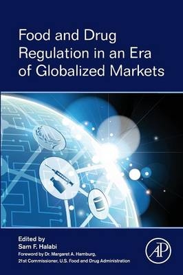 Food and Drug Regulation in an Era of Globalized Markets
