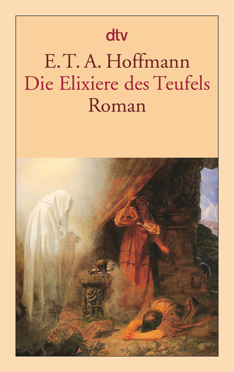 Die Elixiere des Teufels - E.T.A. Hoffmann