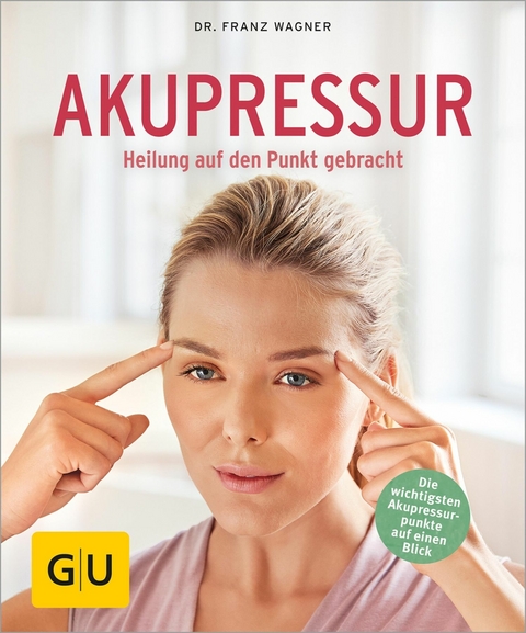 Akupressur - Dr. Franz Wagner