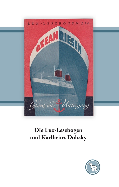 Die Lux-Lesebogen und Karlheinz Dobsky - Kurt Dr&ouml;ge
