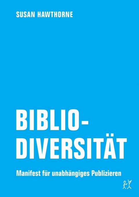 Bibliodiversit&auml;t - Susan Hawthorne