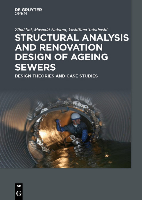 Structural Analysis and Renovation Design of Ageing Sewers -  Shi Zihai,  Nakano Masaaki,  Takahashi Yoshifumi