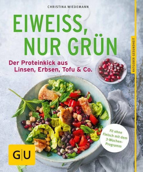 Eiwei&szlig;, nur gr&uuml;n - Christina Wiedemann