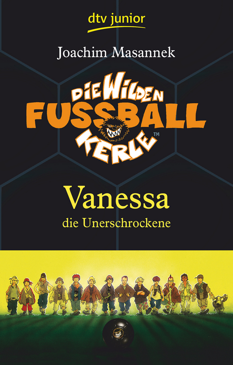 Die Wilden Fu&szlig;ballkerle &ndash; Vanessa die Unerschrockene - Joachim Masannek