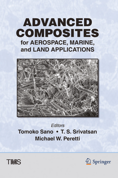Advanced Composites for Aerospace, Marine, and Land Applications - 