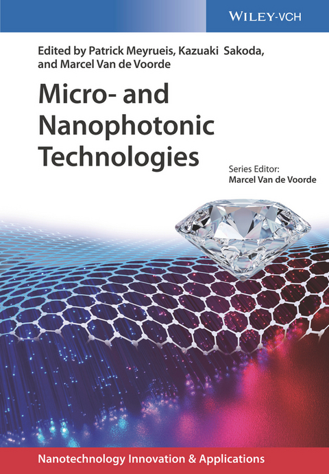 Micro- and Nanophotonic Technologies - Patrick Meyrueis, Kazuaki Sakoda, Marcel van de Voorde