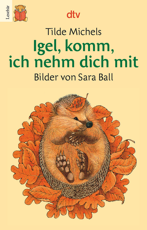 Igel, komm, ich nehm dich mit - Tilde Michels