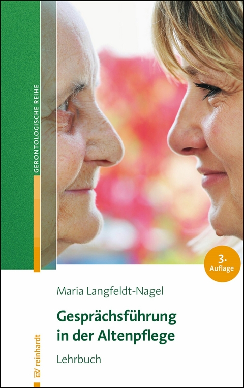 Gespr&auml;chsf&uuml;hrung in der Altenpflege - Maria Langfeldt-Nagel
