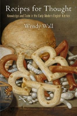 Recipes for Thought - Wendy Wall