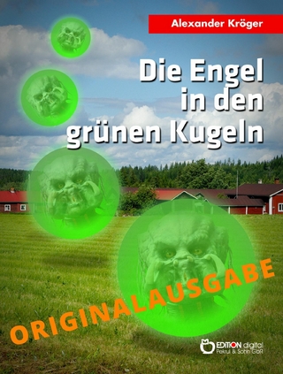 Die Engel in den grünen Kugeln – Originalausgabe