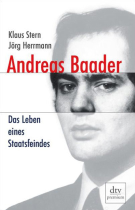 Andreas Baader - Klaus Stern, J&ouml;rg Herrmann
