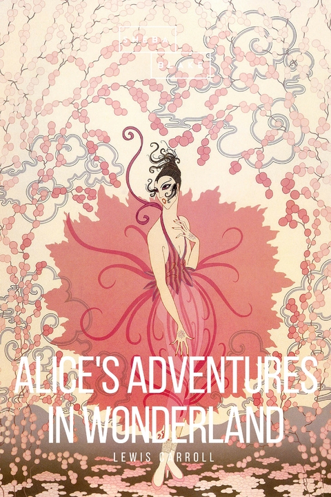 Alice's Adventures in Wonderland - Lewis Carroll