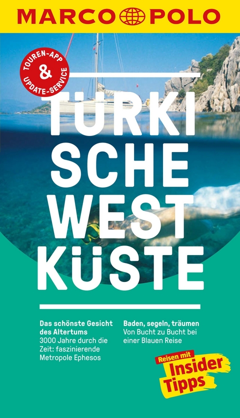 MARCO POLO Reisef&uuml;hrer T&uuml;rkische Westk&uuml;ste - Dilek Zaptcioglu-Gottschlich, J&uuml;rgen Gottschlich