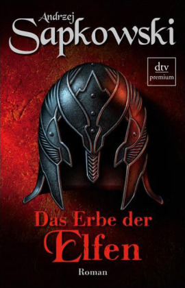 Das Erbe der Elfen - Andrzej Sapkowski