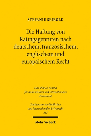 Die Haftung von Ratingagenturen nach deutschem, französischem, englischem und europäischem Recht