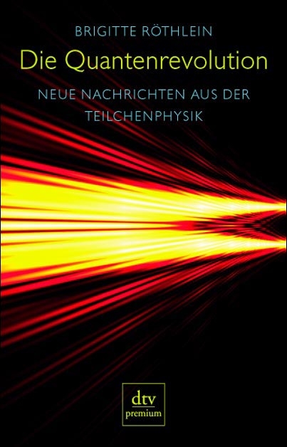 Die Quantenrevolution - Brigitte R&ouml;thlein
