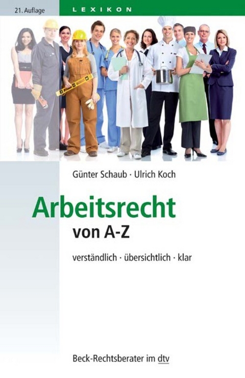 Arbeitsrecht von A-Z - G&uuml;nter Schaub