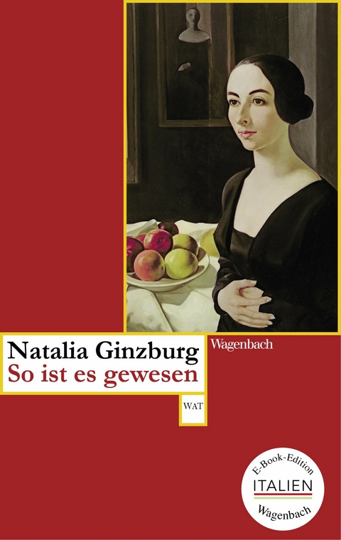 So ist es gewesen -  Natalia Ginzburg