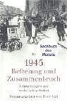 1945 - Befreiung und Zusammenbruch