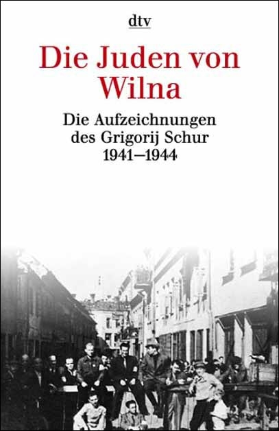 Die Juden von Wilna - Grigorij Schur