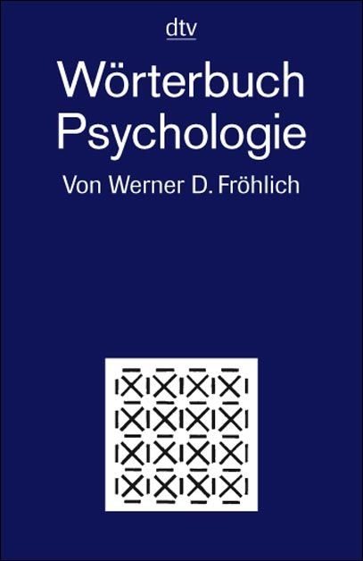 W&ouml;rterbuch Psychologie - Werner D Fr&ouml;hlich