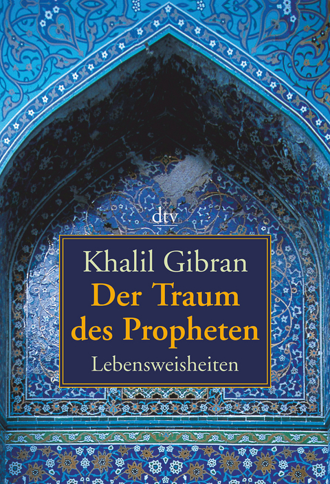 Der Traum des Propheten - Khalil Gibran