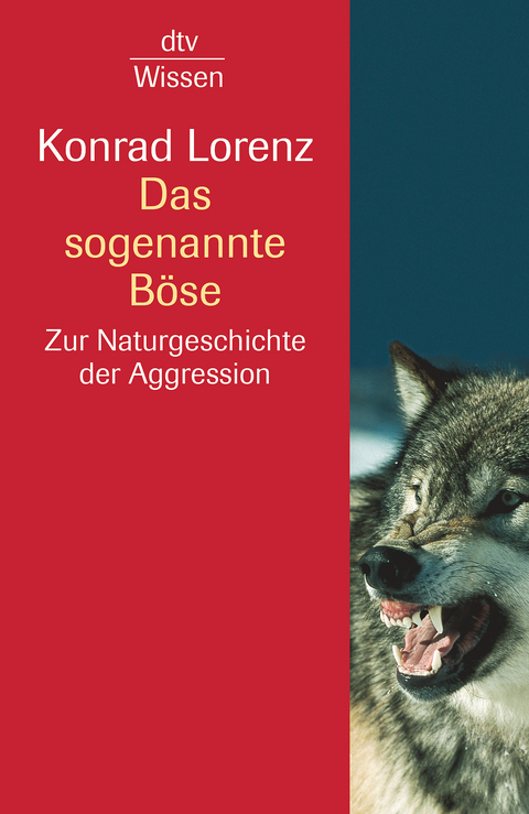 Das sogenannte B&ouml;se - Konrad Lorenz