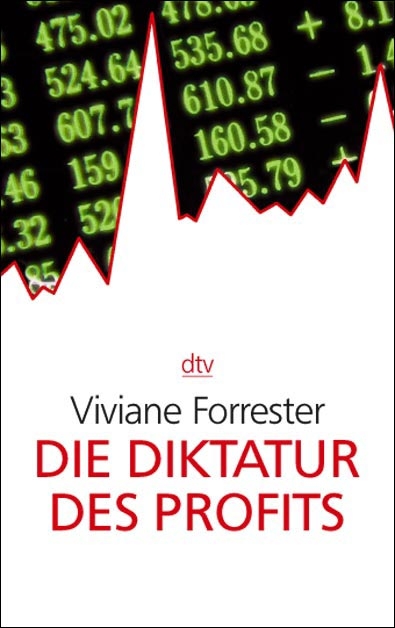 Die Diktatur des Profits - Viviane Forrester