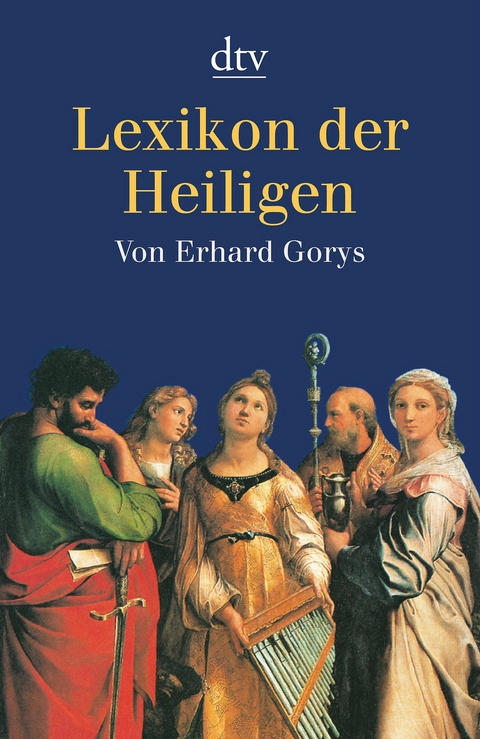 Lexikon der Heiligen - Erhard Gorys