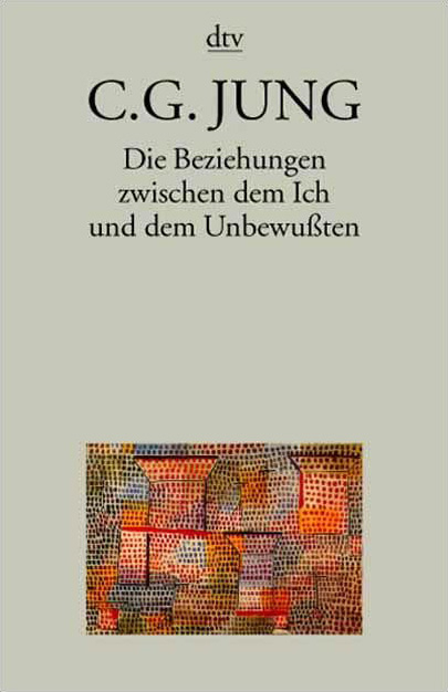 Taschenbuchausgabe in 11 B&auml;nden / Die Beziehungen zwischen dem Ich und dem Unbewussten - Carl Gustav Jung