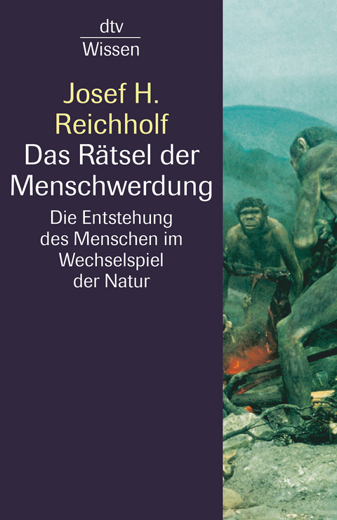 Das R&auml;tsel der Menschwerdung - Josef H. Reichholf