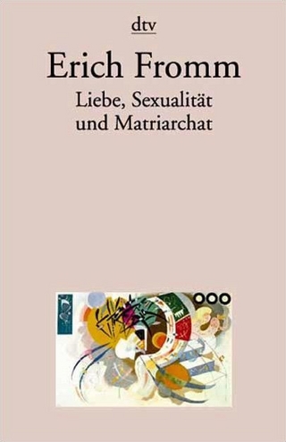 Liebe, Sexualität und Matriarchat