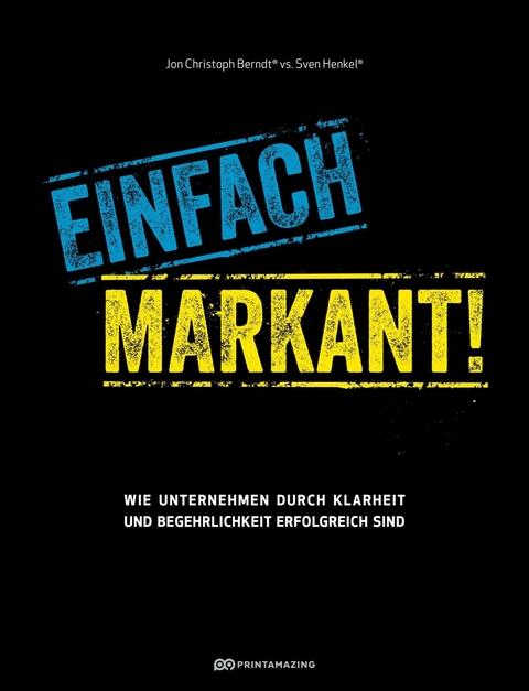 Einfach markant! - Jon Christoph Berndt, Sven Henkel