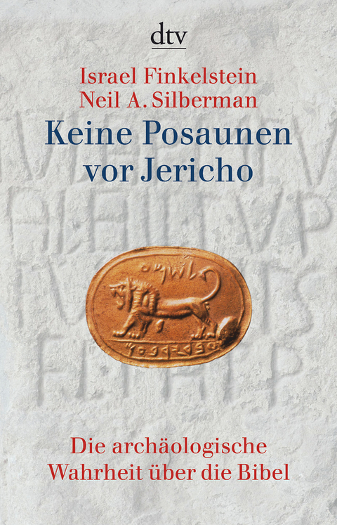 Keine Posaunen vor Jericho - Israel Finkelstein, Neil A. Silberman