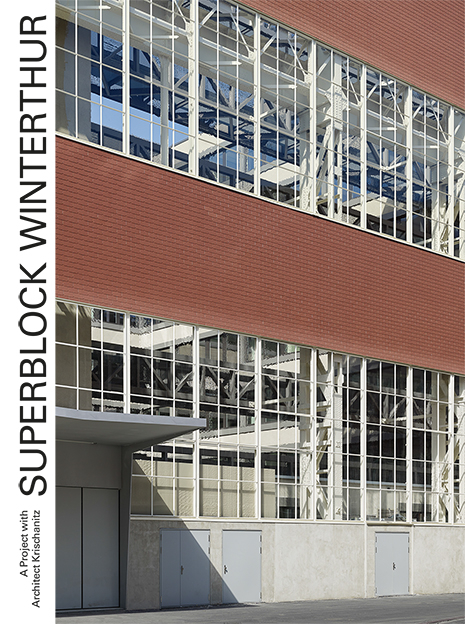 Superblock Winterthur - Hans-Peter B&auml;rtschi, Adolf Krischanitz, Axel Simon