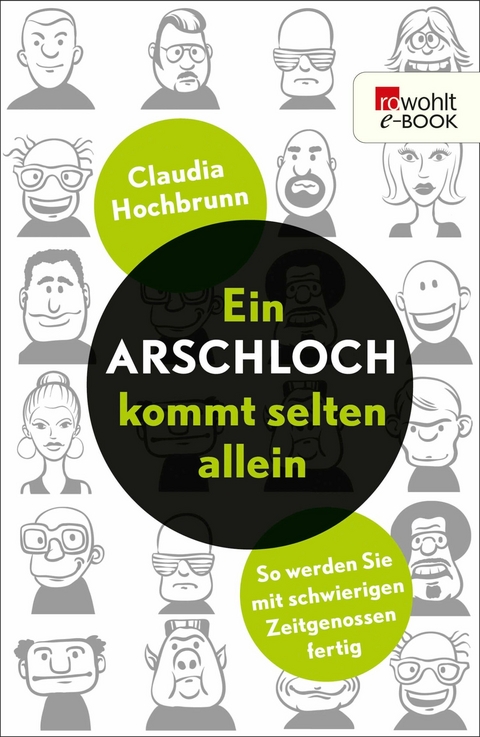 Ein Arschloch kommt selten allein - Claudia Hochbrunn