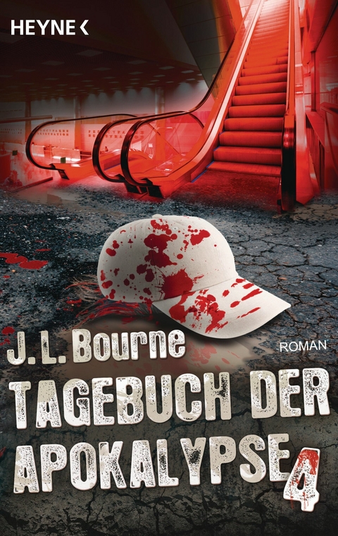 Tagebuch der Apokalypse 4 - J.L. Bourne