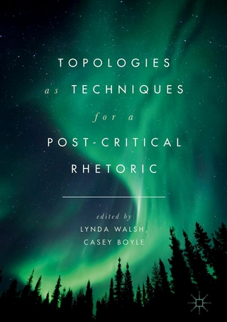 Topologies as Techniques for a Post-Critical Rhetoric
