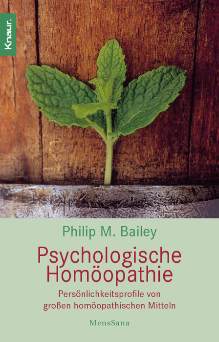 Psychologische Hom&ouml;opathie - Philip M. Bailey