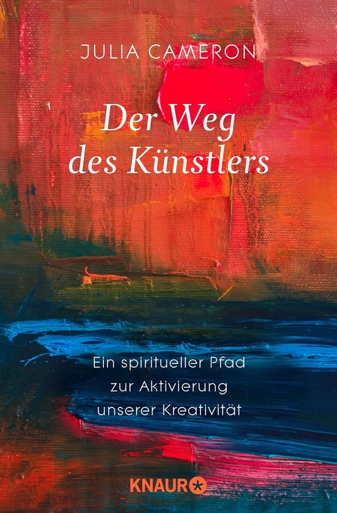Der Weg des K&uuml;nstlers - Julia Cameron