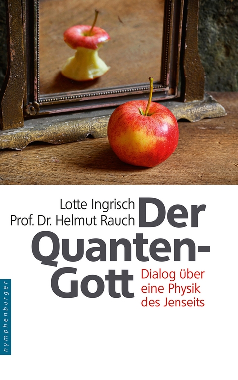 Der Quantengott -  Lotte Ingrisch,  Helmut Rauch