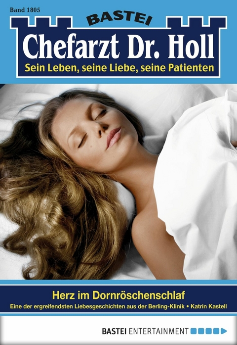 Chefarzt Dr. Holl 1805 - Katrin Kastell