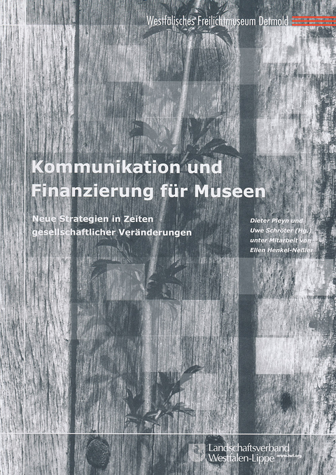 Kommunikation und Finanzierung f&uuml;r Museen - 