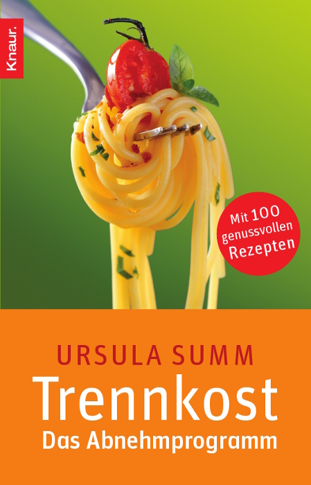 Trennkost - Das Abnehmprogramm - Ursula Summ