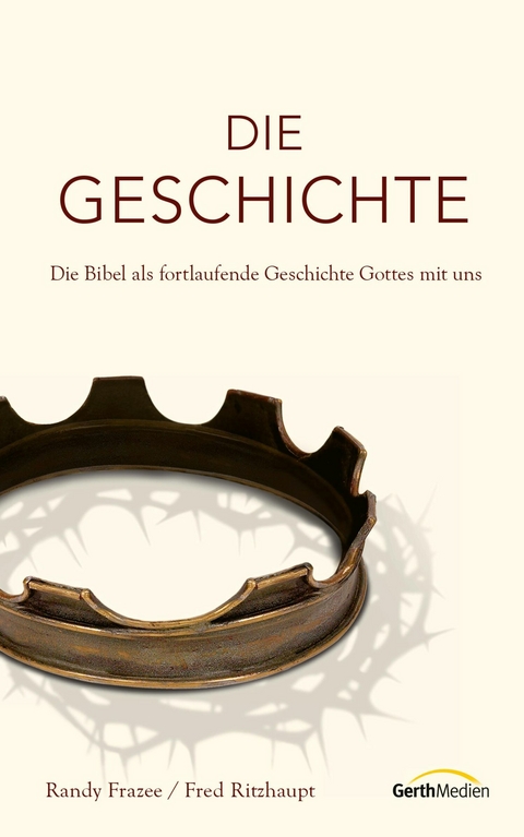 Die Geschichte - Randy Frazee, Fred Ritzhaupt