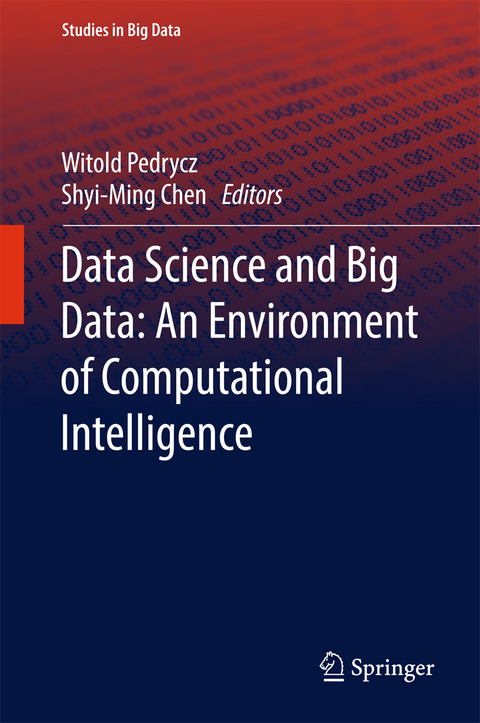 Data Science and Big Data: An Environment of Computational Intelligence - 