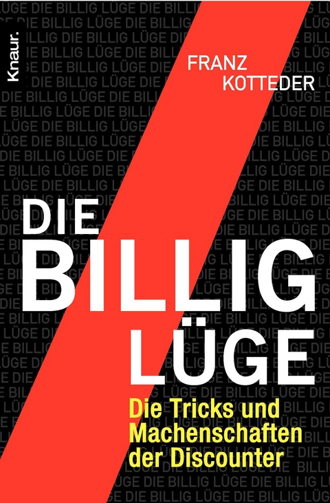 Die Billig-L&uuml;ge - Franz Kotteder
